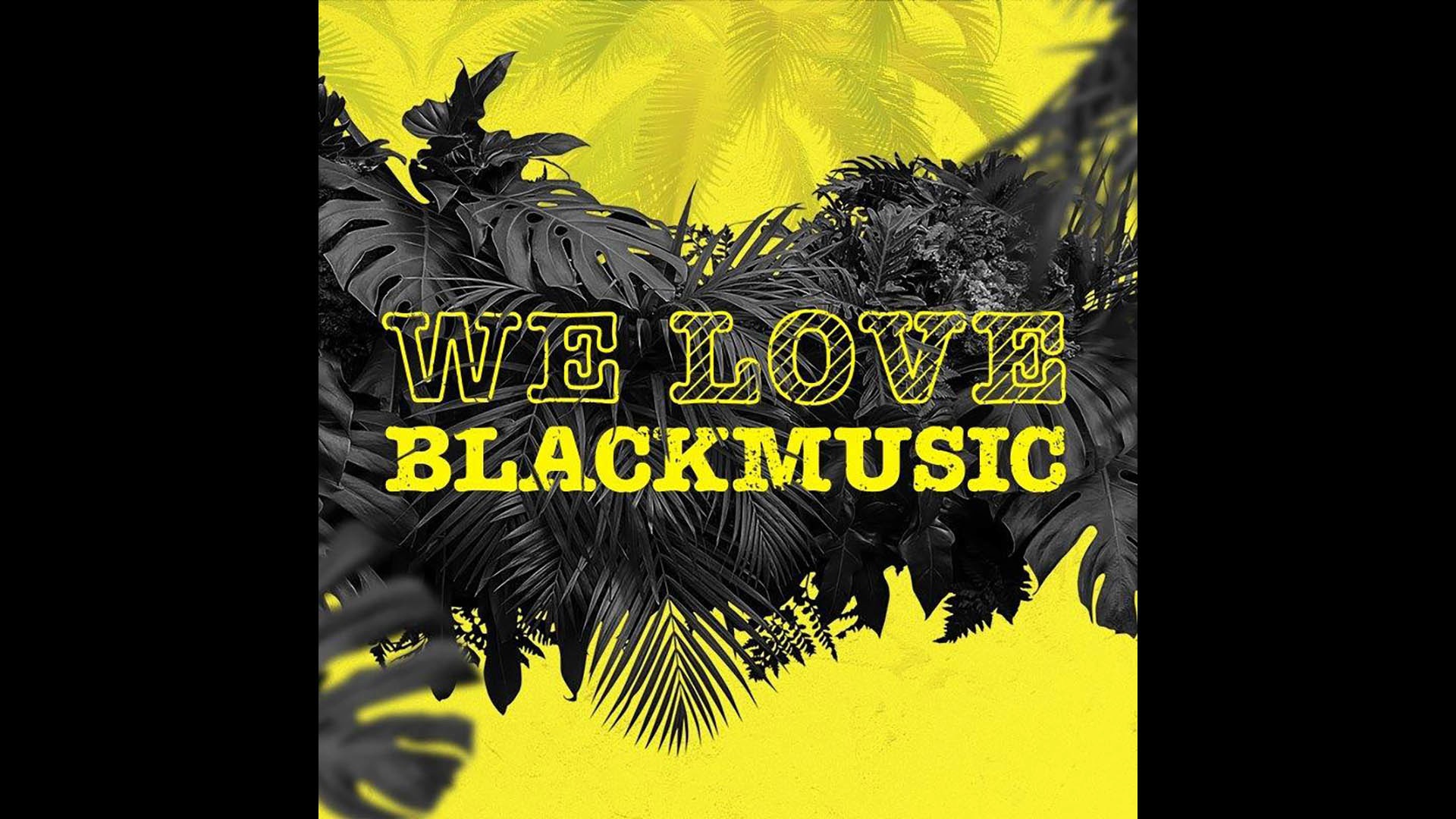 We Love Black Music